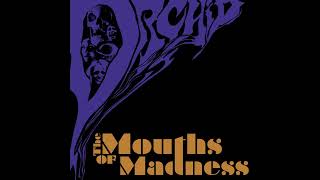 ORCHID - The Mouths Of Madness (2013 Full Album)