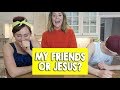 MY BEST FRIENDS VS JESUS // Grace Helbig