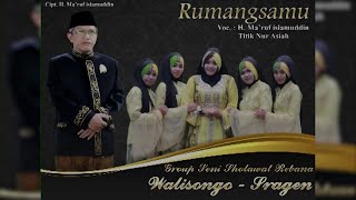Rebana Walisongo Sragen - RUMANGSAMU - Kh. Ma'ruf islamudin