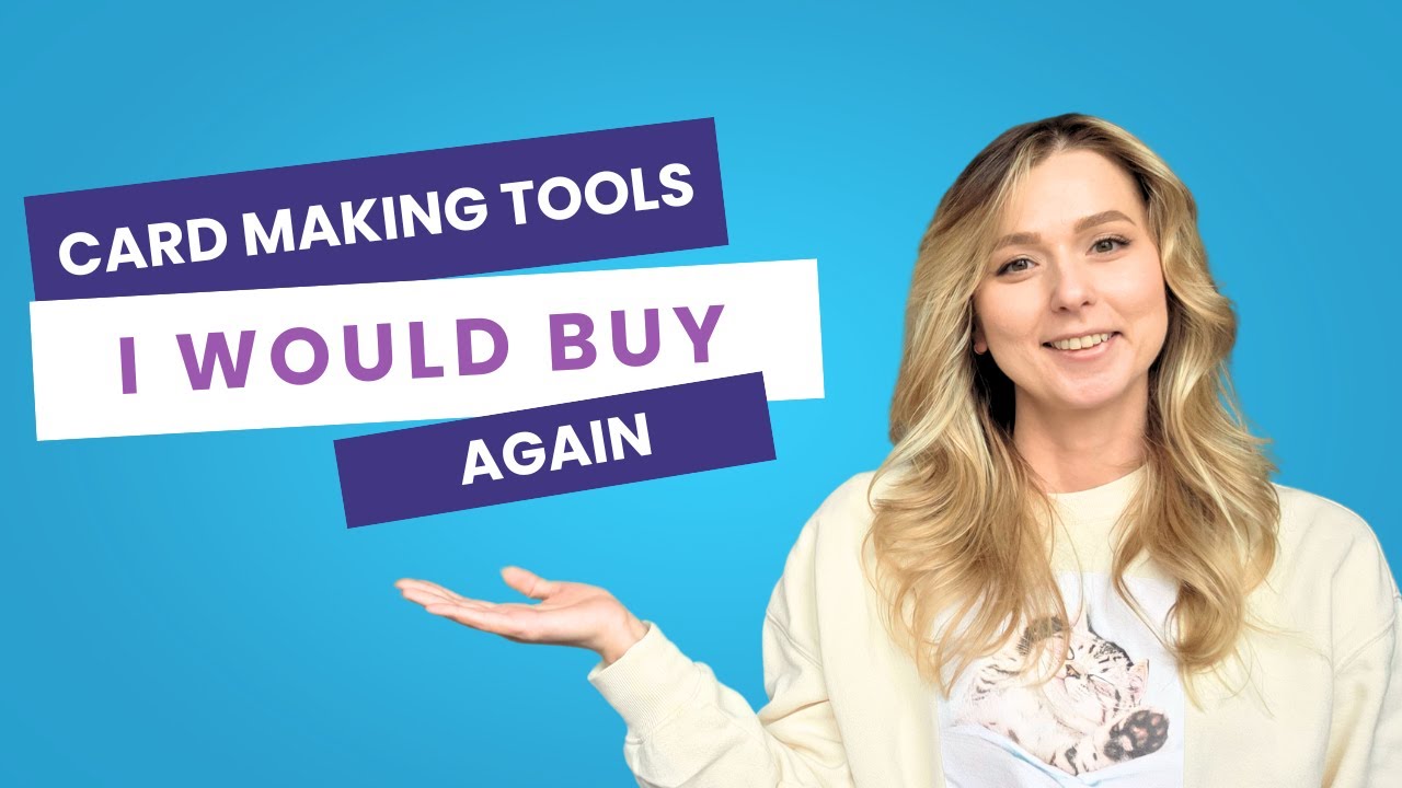 Card Making Tools ACTUALLY Worth Buying (Perfect For Beginners!)