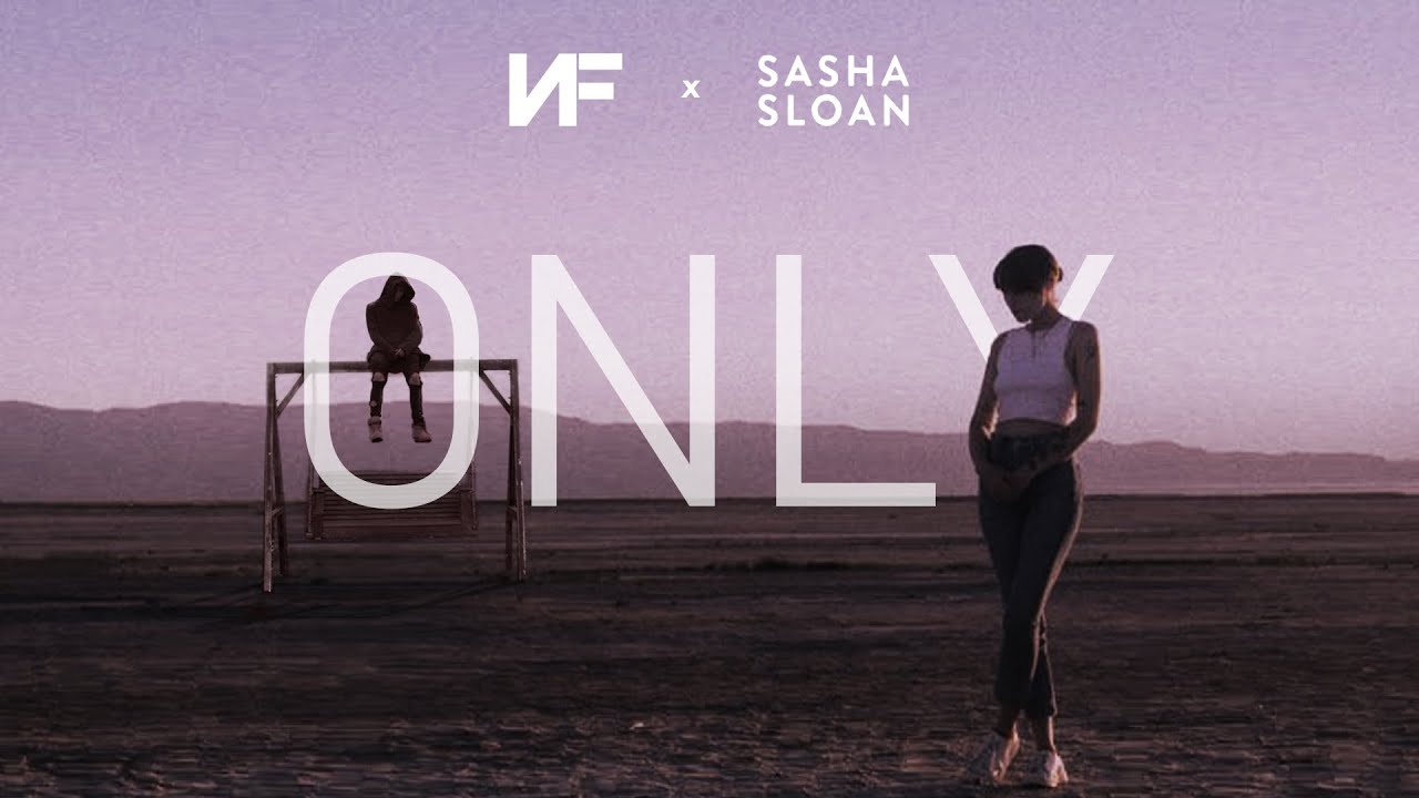 NF ft. Sasha Sloan - Only (The Only remix) Lyrics Video - YouTube