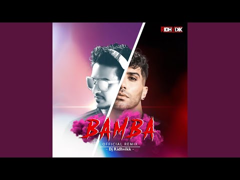 BAMBA (DJ Ridhvikk Remix)