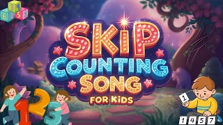 Skip Counting Song for Kids | Count by 2s, 5s, and 10s | Fun Math Song for Preschool \& Kindergarten