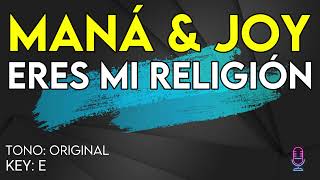 Maná \& Joy - Eres Mi Religión - Karaoke Instrumental