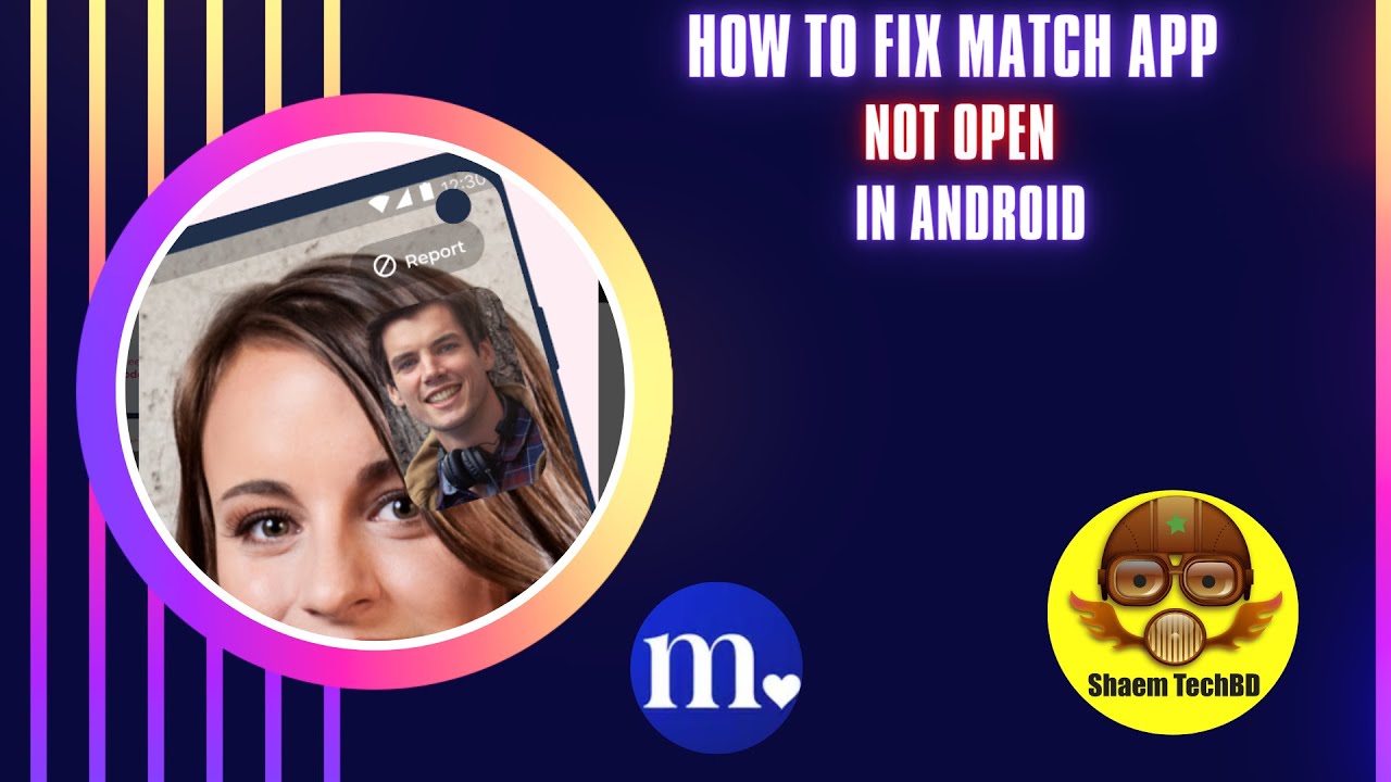 How to Fix Match App Not Open in Android After New Updates - YouTube