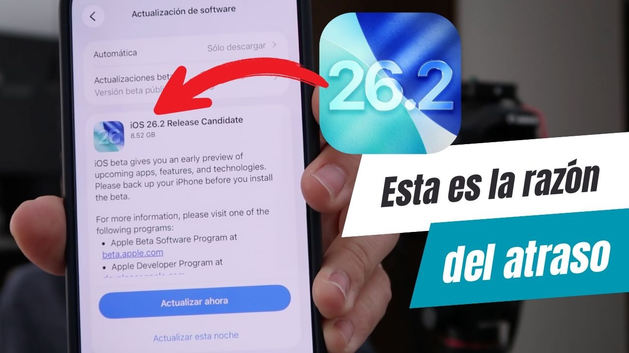 La verdadera razón por la que iOS 26.2 aún no llega ❌🚫