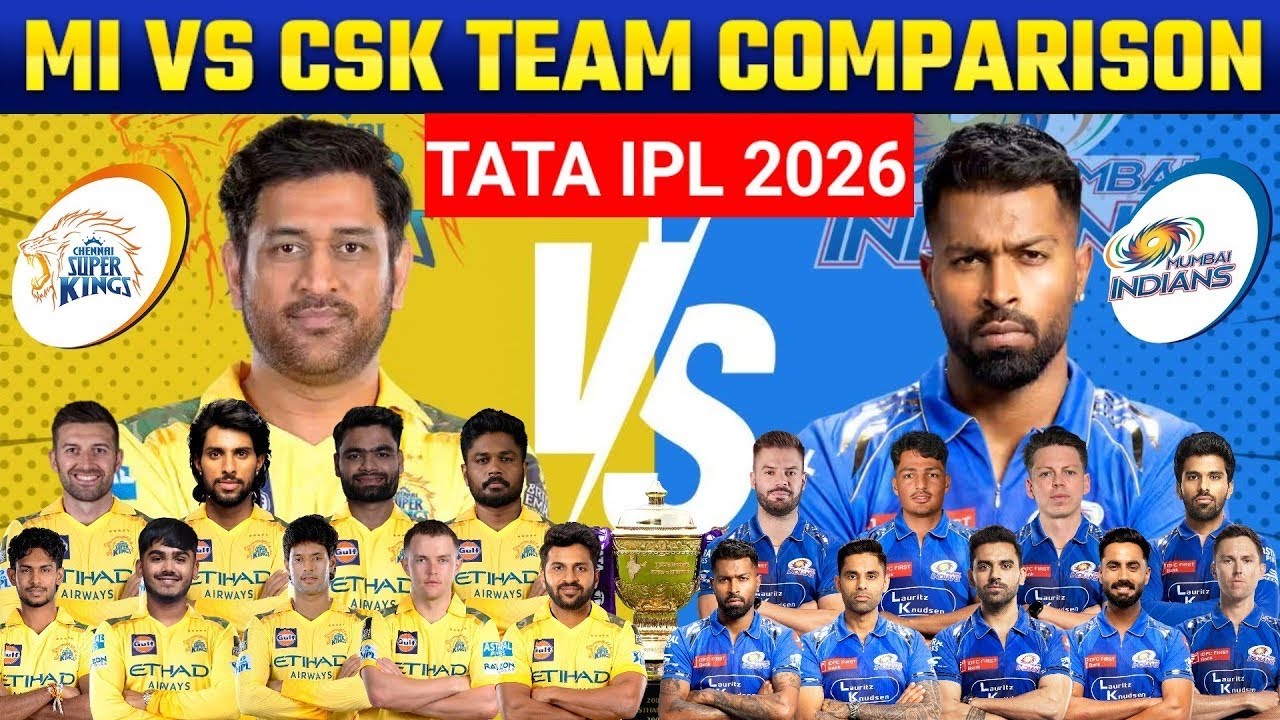 IPL 2026: Mumbai Indians vs Chennai Super Kings Comprison | Csk vs Mi Comprison 2026 ||? 