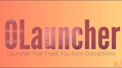 OLauncher | Frees Your Distractions
