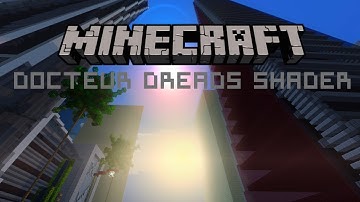 Docteur Dreads Shader E X T R E M E | Showcase | Minecraft