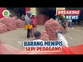 BARANG MENIPIS SEPI PEDAGANG INILAH ALASANYA | INFO UPDATE HARGA BAWANG MERAH TERBARU HARI INI