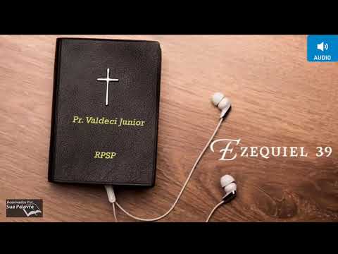 Ezequiel 39 - Reavivadospsp - Pastor Valdeci Júnior