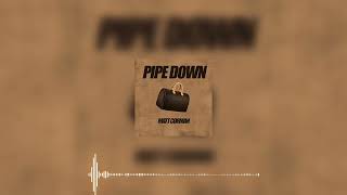 Matt Corman - Pipe Down