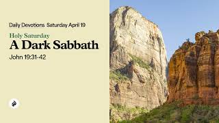 A Dark Sabbath – Daily Devotional