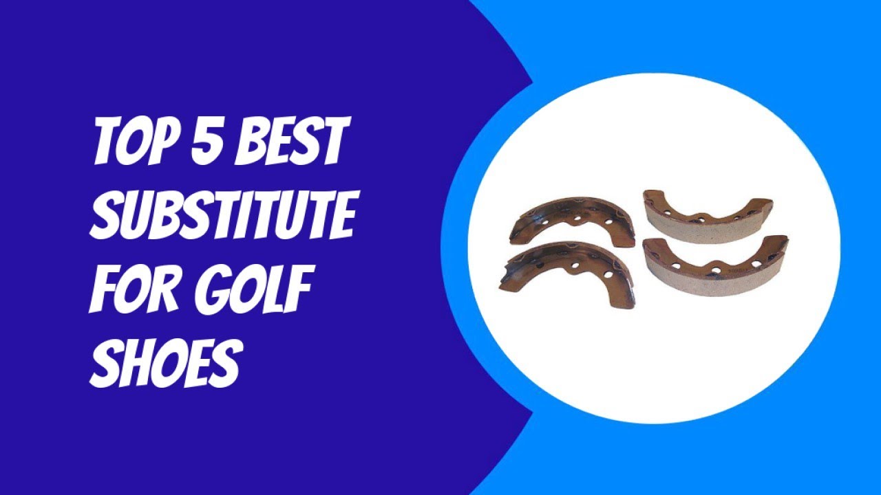 Top 5 Best Substitute for Golf Shoes 2023 - YouTube