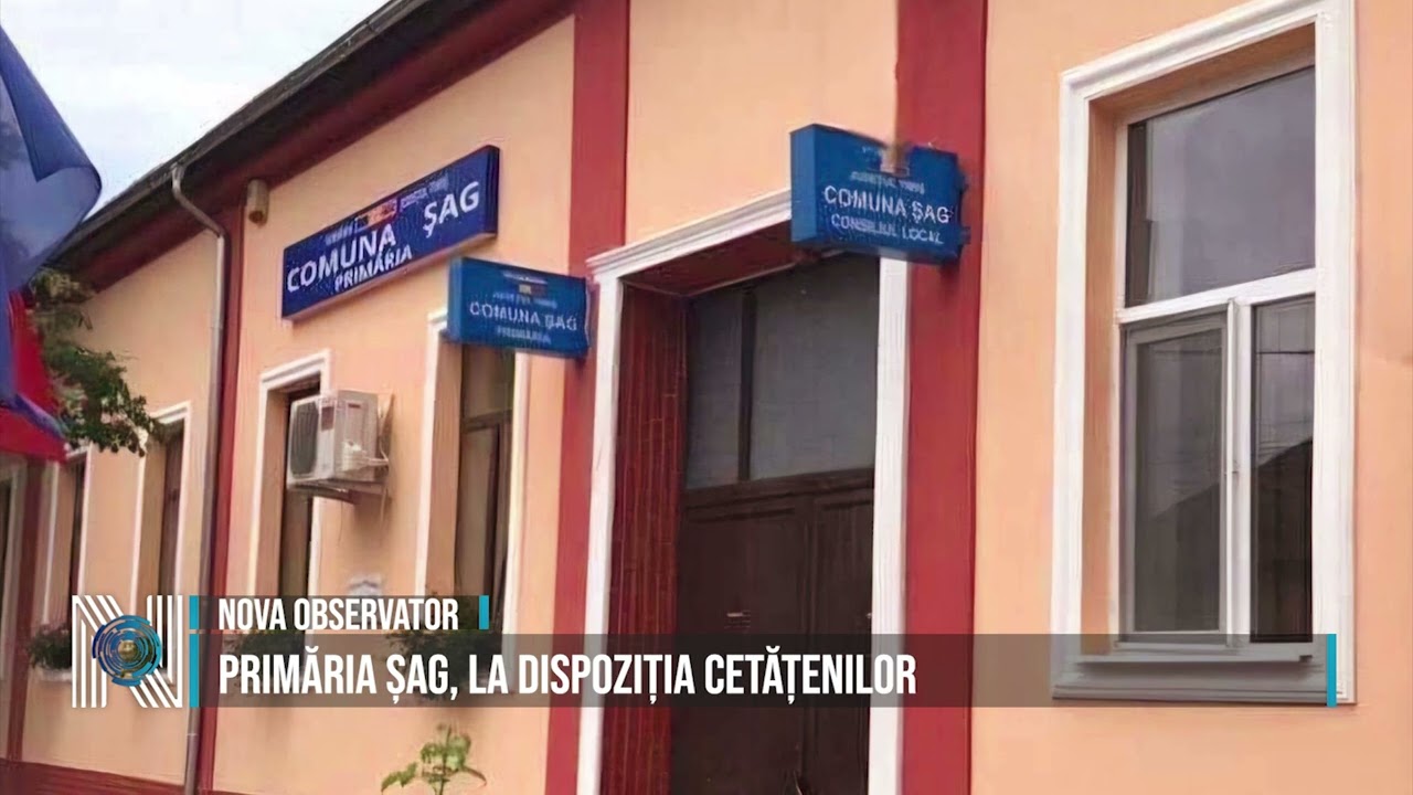 Primăria Șag, la dispoziția cetățenilor Primăria Șag, la dispoziția cetățenilor