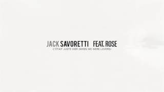 Jack Savoretti Feat. Rose - C'etait Juste Hier (Official Audio)