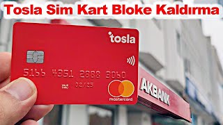 Tosla Sim Blok Kaldırma - Sim Kart Bloke Kaldırma - Akbank Sim Bloke Kaldırma 2021