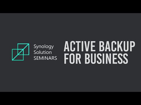 Active Backup for Business Introduction | Synology Webinar