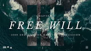 Free Will - 1689 LBCF, Chapter 9