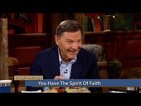 You Have the Spirit of Faith