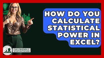How Do You Calculate Statistical Power In Excel? - The Friendly Statistician