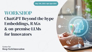 ChatGPT Beyond the hype - Embeddings, RAGs & on-premise LLMs for Innovators