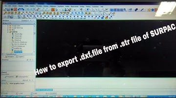 How to export  .dxf (AUTOCAD) file from  .str file in SURPAC