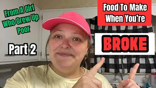 Hard Times ~ Meals To Eat When You’re Broke || From Someone Who ACTUALLY Grew Up Poor