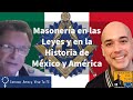 ⚖ Masonería en las leyes y en la historia de México y América ✝️ Dr Juan Bosco Abascal Carranza 🇲🇽