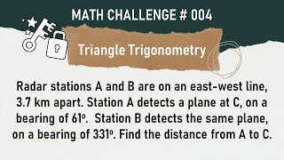 Math Challenge No. 004 - Triangle Trigonometry