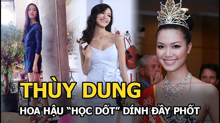 Hoa hậu thùy dung đăng quang năm bao nhiêu