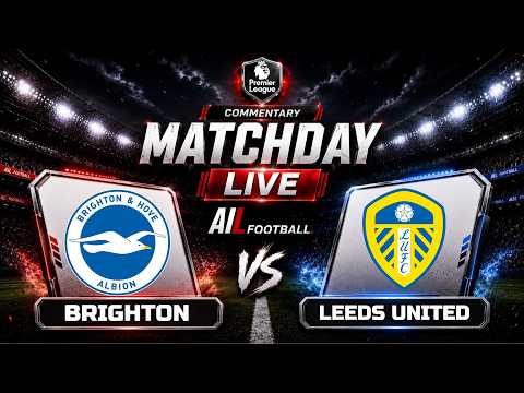 256bet x fendi188slot - 🔴Brighton vs Leeds United LIVE | Premier League Matchday| Free Stream + Commentary & Graphics 🔥⚽