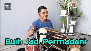 Video thumbnail of "Buih Jadi Permadani VERSI KOPLO"