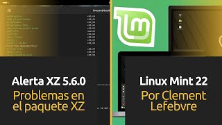 2404.2: Alerta XZ 5.6.0, Linux Mint 22, Oryx Pro 14th Gen | Noticias Linux y Código Abierto