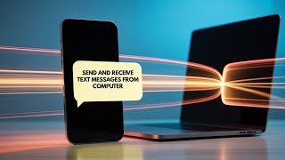 How to Send And Receive Text Messages from Computer - Full Guide 2025