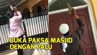 VIRAL! Masjid Digembok, Seorang Wanita Buka Paksa dengan Palu