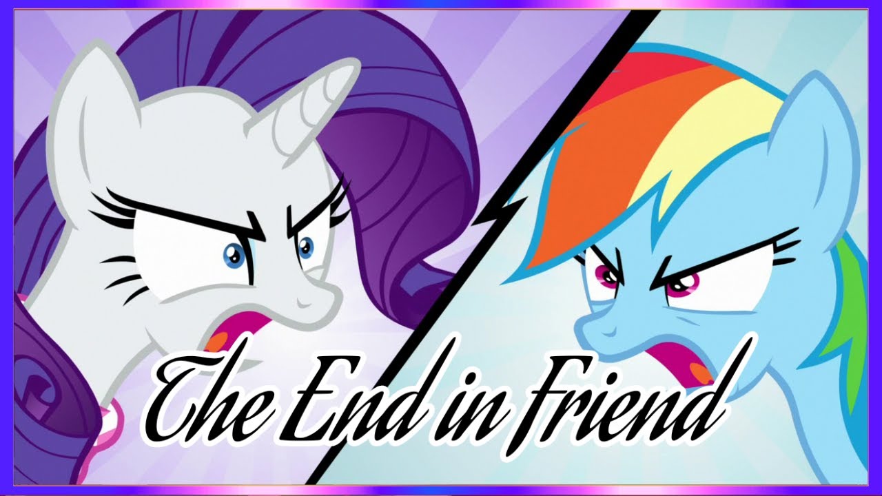 My Little Pony Season 8 Episode 17 : The End in Friend - YouTube