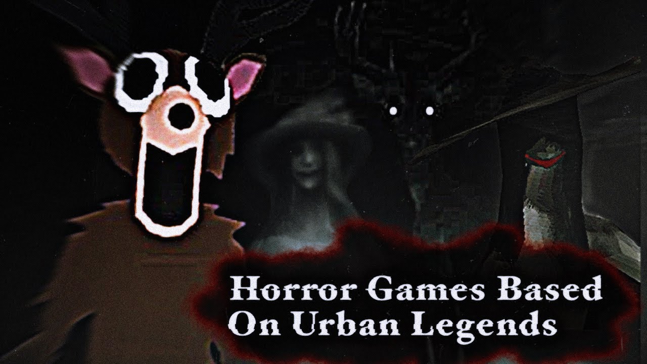 Horror Games Based On Creepy Urban Legends