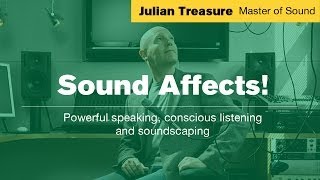 Sound Affects! | Julian Treasure Master of Sound online training