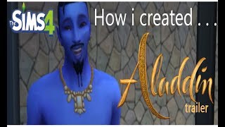 How I Created . . . Aladdin 2019 Trailer In Sims 4 I Aladdin 2019 I Sims 4 Video