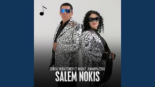 Salem Nokis feat Inabat Jumaniyazova