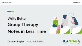 Write Better Group Therapy Notes in Less Time