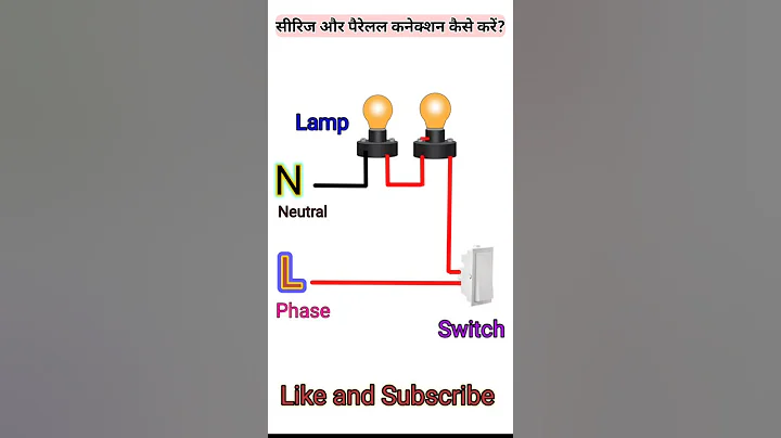 Series and Parallel connection # series and Parallel wiring
