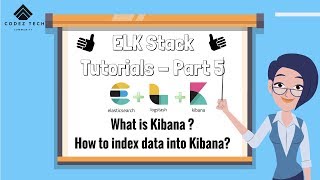 ELK Stack Tutorial 5 - What is Kibana and How to index data into Kibana