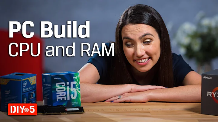 PC Build – Picking CPU and RAM – DIY in 5 PC Build Part 2