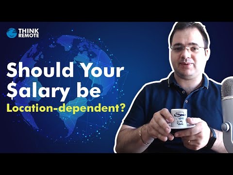 Should Your SALARY Be LOCATION Dependant?