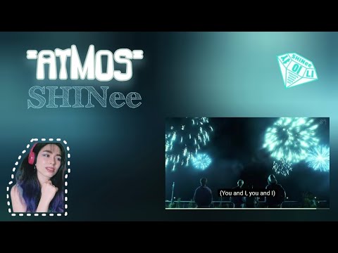 Reaction to "ATMOS" MV #SHINee 
