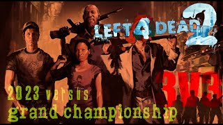 L4D2 Versus 3V3 2023 Grand Championship [HIGHLIGHTS]