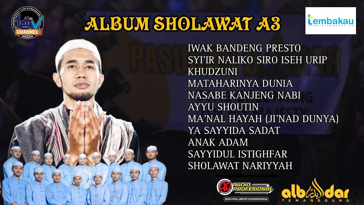 FULL ALBUM SHOLAWAT VIRAL TERBARU 2023 A3 - HABIB AHMAD ASSEGAF BERSAMA ALBADAR DAN AD AUDIO PRO