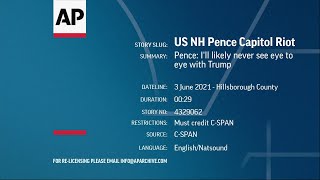 I'll likely never see eye to eye with Trump on Jan. 6, Pence says